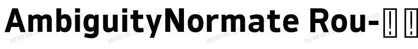 AmbiguityNormate Rou字体转换